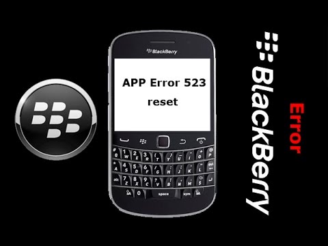 Błąd aplikacji 523 zresetuj rozwiązanie Blackberry Challenge 8520