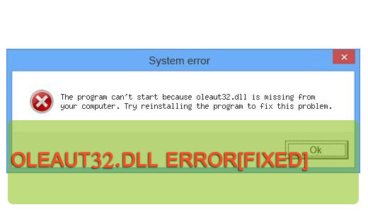 erreur oleaut32.dll de votre programme Windows 7