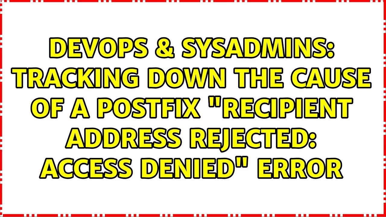 postfix recipient address rejected access denied