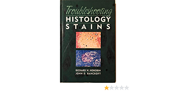 Troubleshooting histology stains