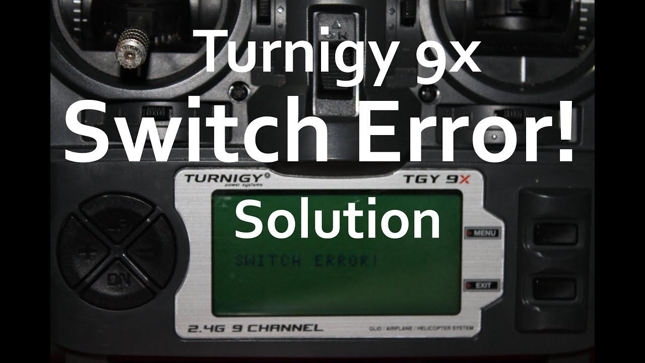 turnigy tgy 9x switch error