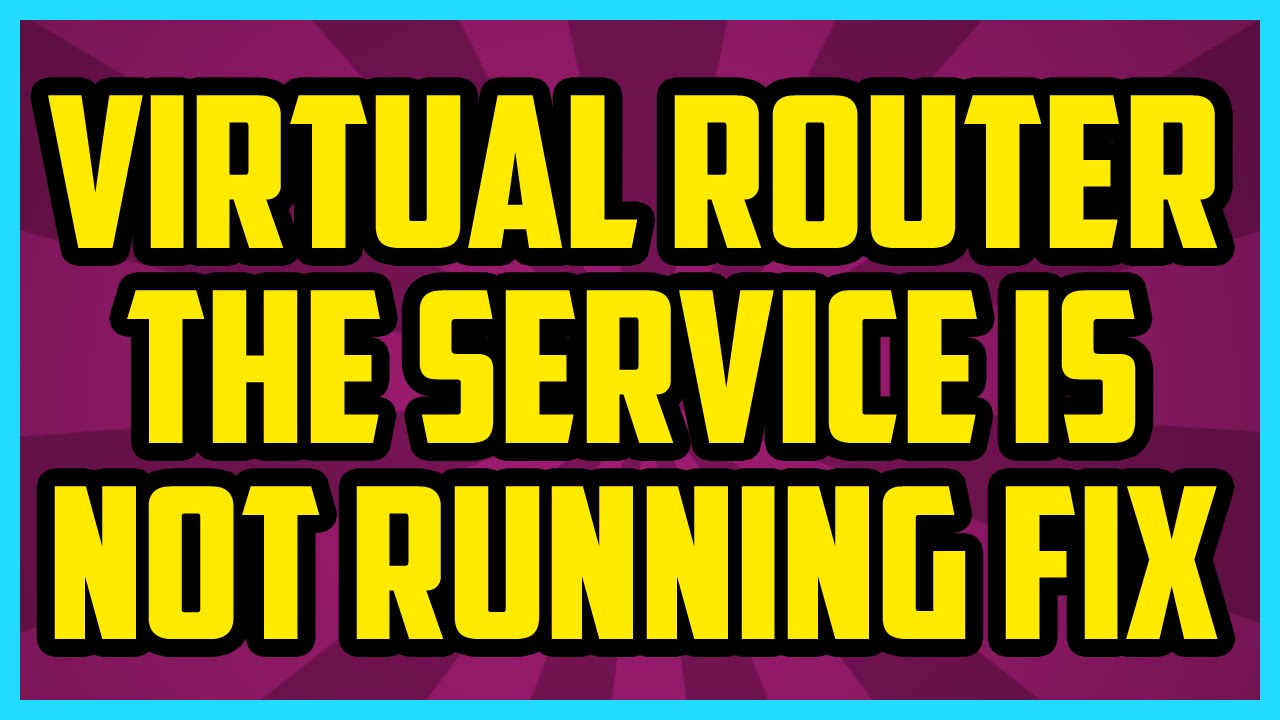 virtual router error service not running