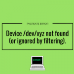 device-dev-sdb2-not-found-or-ignored-by-filtering