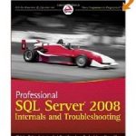 SQL Server 2008 Easy Fix Solution Internals And Troubleshooting Book