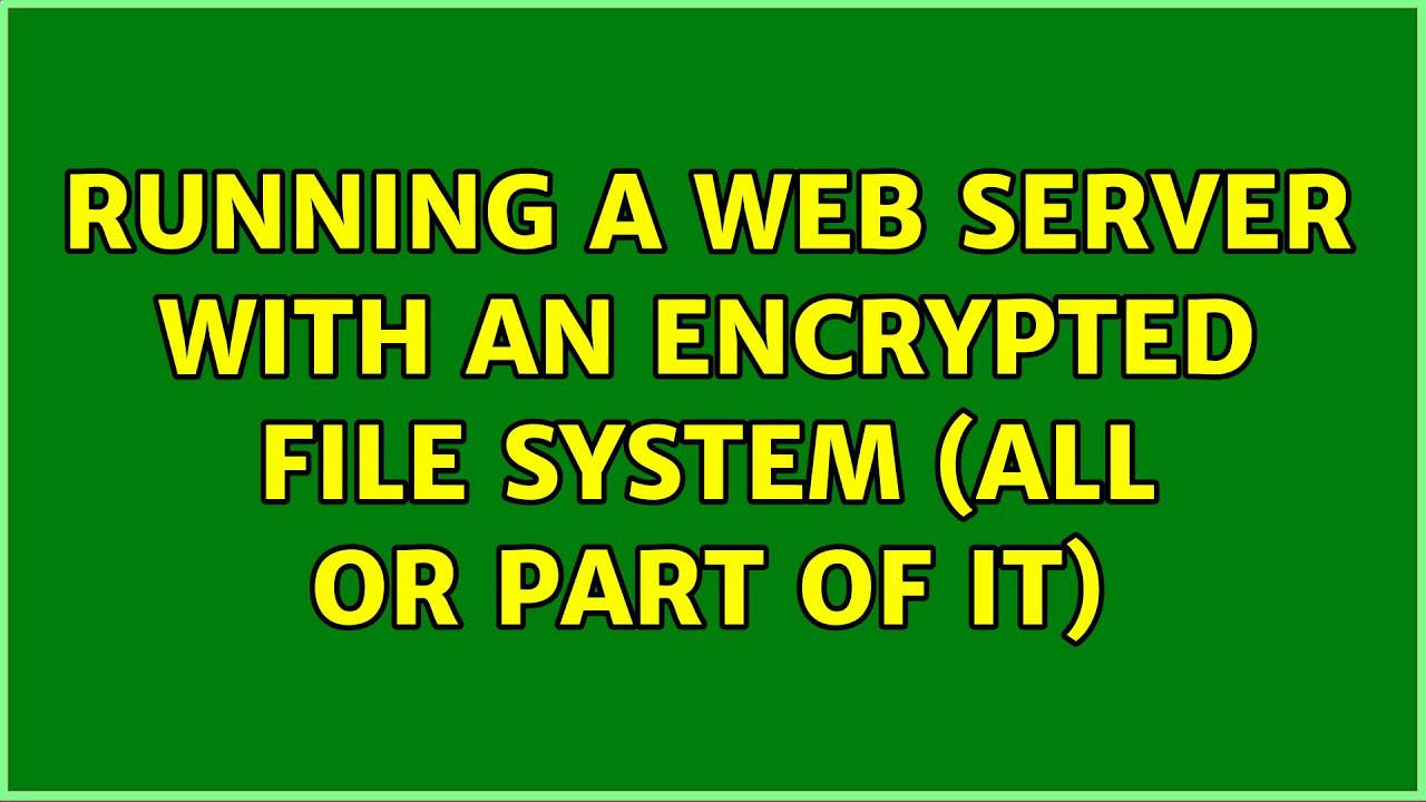 web-server-encrypted-file-system